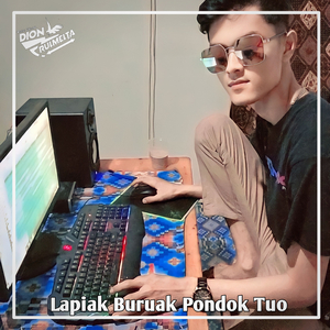 Lapiak Buruak Pondok Tuo (Breakbeat Dutch)
