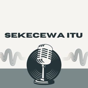 SEKECEWA ITU