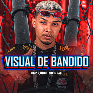 Visual de Bandido