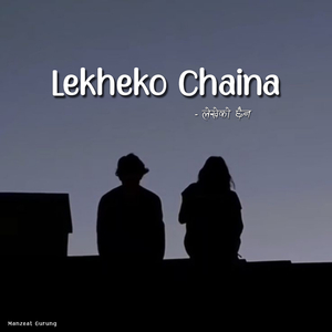 Lekheko Chaina (Sped Up)