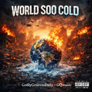 World soo Cold (feat. GQmusic)
