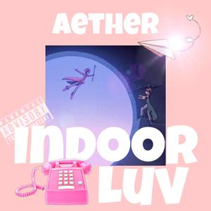 ”Indoor Luv“ (Prod. JR Views)