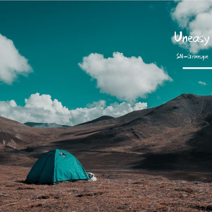 Uneasy (焦虑)