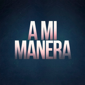 A mi manera