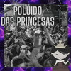 DJ Gutha - poluido das princesas