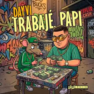 Trabajé, Papi