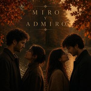 Miro y Admiro