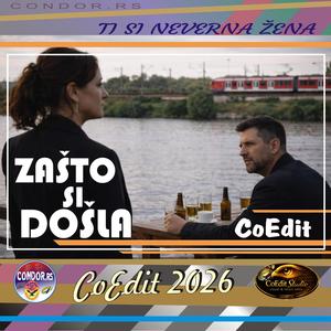 ZAŠTO SI DOŠLA (Ti si neverna žena)