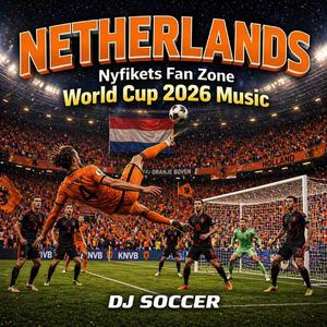 Tot de Finale (Netherlands Fan Zone World Cup 2026 Music)