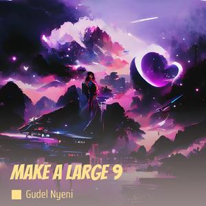Make A Large 9
