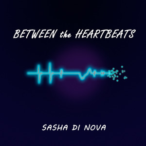Between the heartbeats