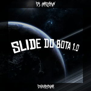 SLIDE DO BOTA 1.0