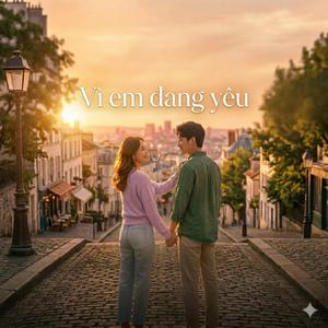 Vì Em Đang Yêu