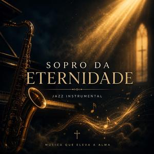 Sopro Da Eternidade