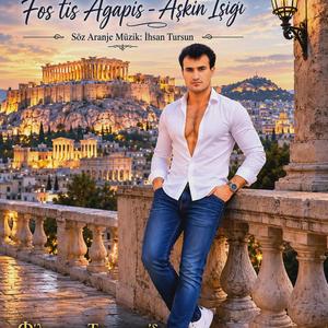 Φως της Αγάπης - Aşkın Işığı - Fos tis Agapis