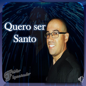 Quero Ser Santo