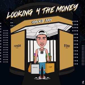 Looking 4 The Money $