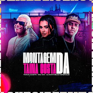 Montagem da Taina Costa