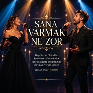 Sana Varmak Ne Zor