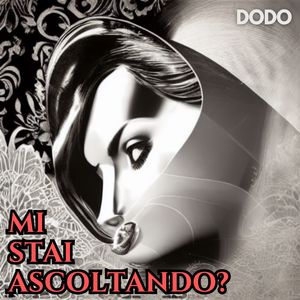 MI STAI ASCOLTANDO?