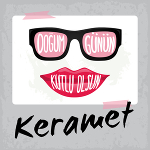 Doğum Günün Kutlu Olsun Keramet