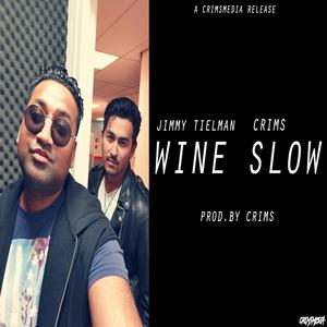 Wine Slow (feat. Jimmy Tielman)