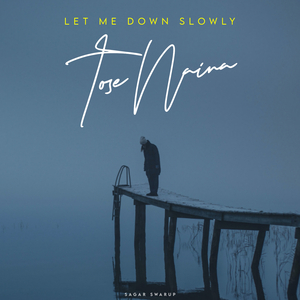 Let Me Down Slowly x Tose Naina