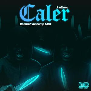 CALER (feat. 2 NILAME)