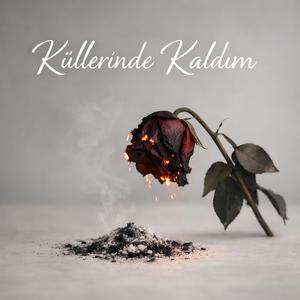 Küllerinde Kaldım (feat. Serkan Işınay)