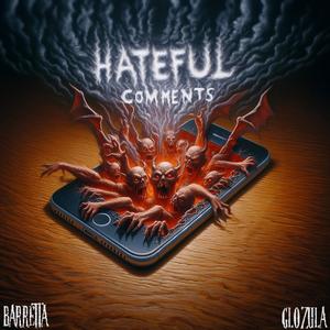 Hateful Comments (feat. Barretta)