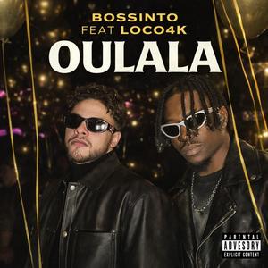 OuLala (feat. Bossinto-thekiller)
