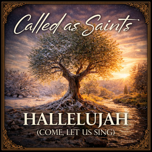 Hallelujah (Come, Let Us Sing)