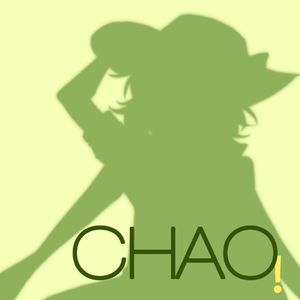 CHAO!