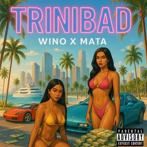 Trinibad (feat. Wino Dxn)