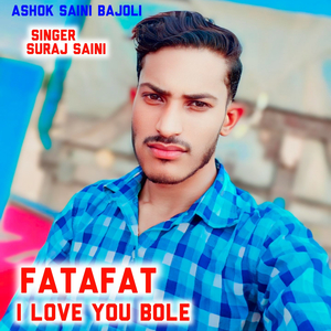 Fatafat I Love You Bole