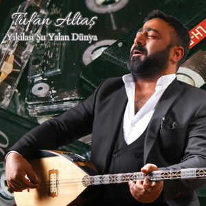 Yıkılası Şu Yalan Dünya