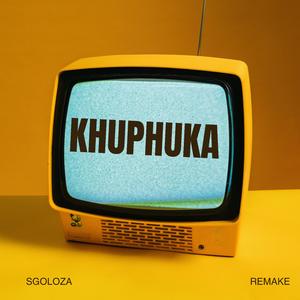 Khuphuka (Remake)