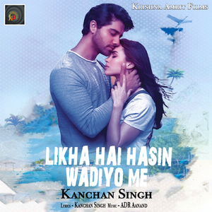 Likha Hai Hasin Wadiyo Me.