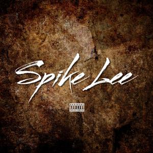 Spike Lee (feat. Skoota yt, Chris E & Tybaby)