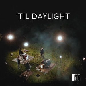 'Till Daylight