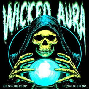 WICKED AURA