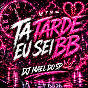 MTG = TA TARDE EU SEI BB (Remix)