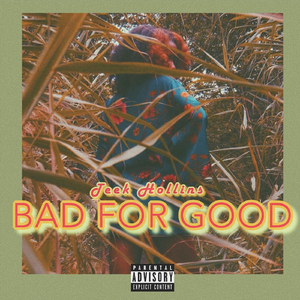 Bad for Good