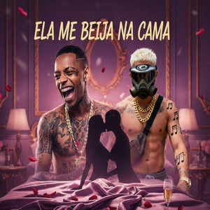 Ela Me Beija Na Cama