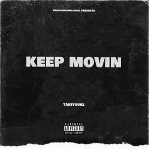 Keep Movin'