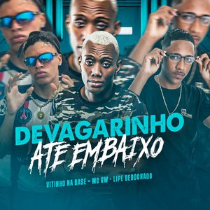 Devagarinho Até Embaixo