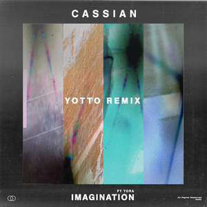 Imagination (feat. Tora) [Yotto Remix]