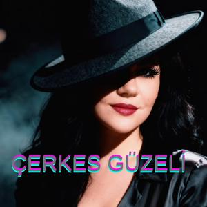 ÇERKES GÜZELİ