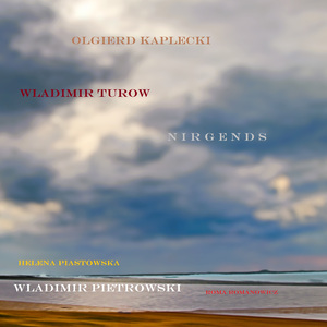 nirgends (feat. Wladimir Pietrowski, roma romanowicz, wladimir turow & helena piastowska)