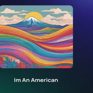 Im An American